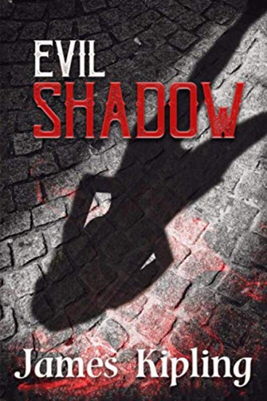 Book cover for "Evil Shadow" by James Kipling
