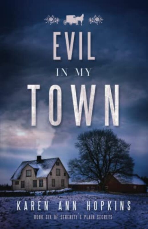 Book cover for "Evil in My Town" by Karen Ann Hopkins