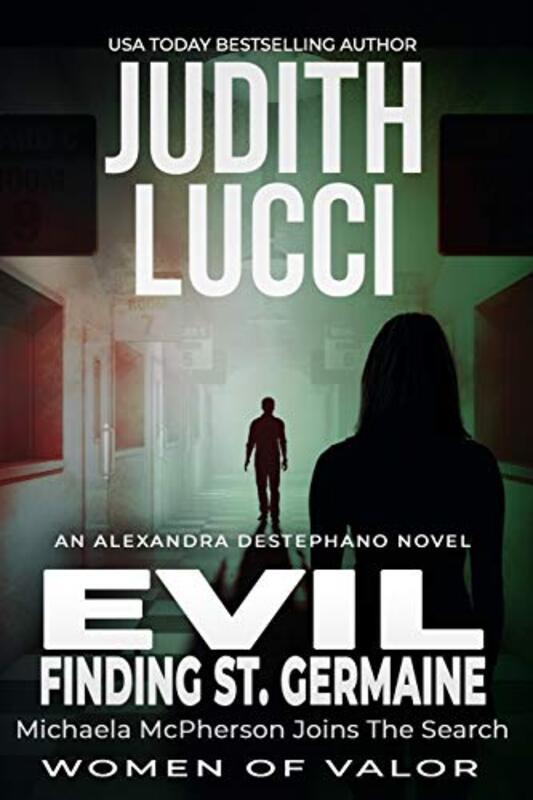 Book cover for "Evil: Finding St. Germaine" by Judith Lucci