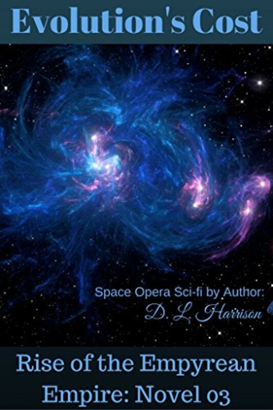 Book cover for "Evolution's Cost" by DL Harrison