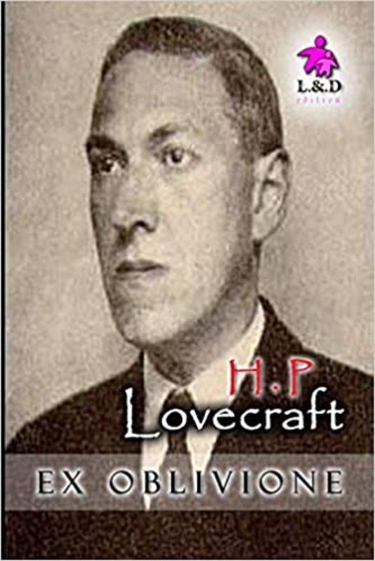 Book cover for "Ex Oblivione" by H. P. Lovecraft