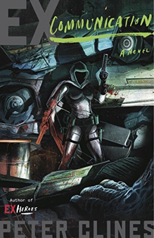 Book cover for "Ex-Communication" by Peter Clines