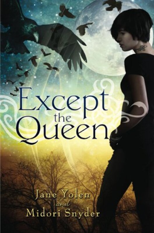 Book cover for "Except the Queen" by Jane Yolen
