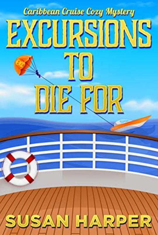 Book cover for "Excursions to Die For" by Susan Harper
