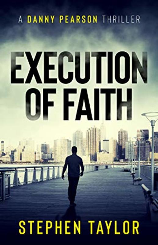 Book cover for "Execution of Faith" by Stephen Taylor