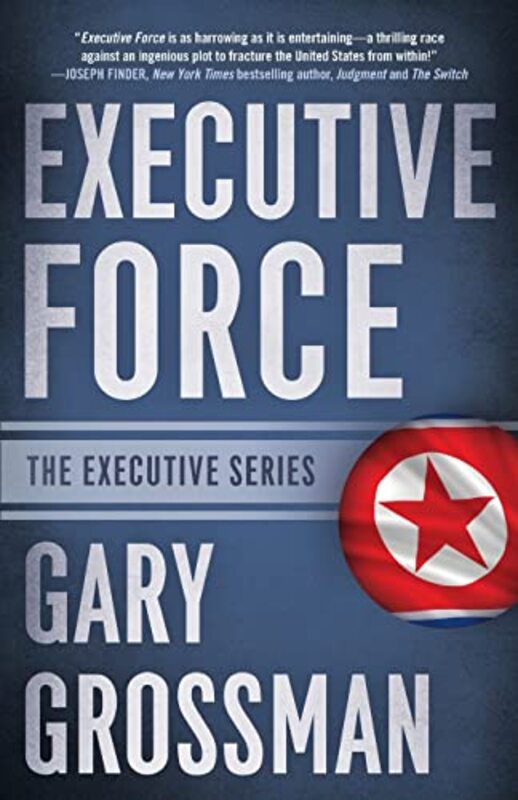 Book cover for "Executive Force" by Gary Grossman
