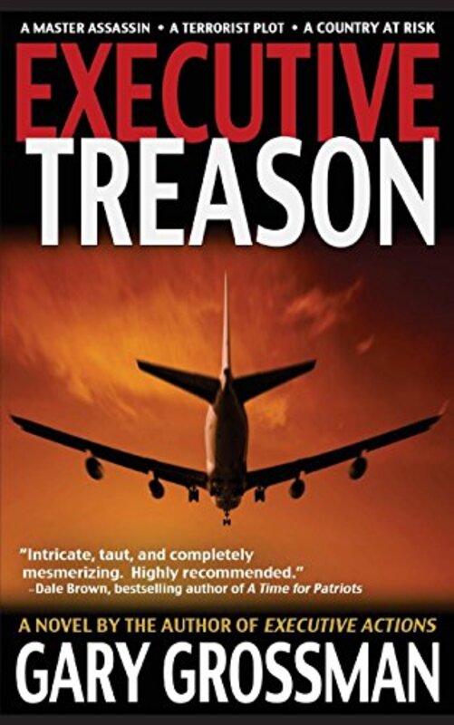 Book cover for "Executive Treason" by Gary Grossman