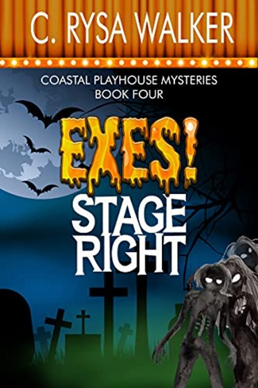 Book cover for "Exes! Stage Right" by Rysa Walker