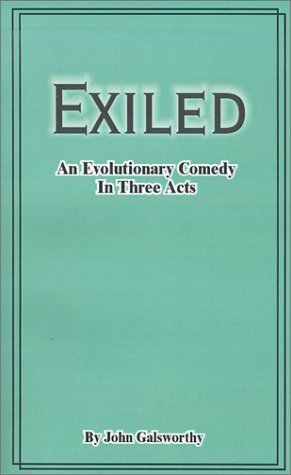 Book cover for "Exiled" by John Galsworthy