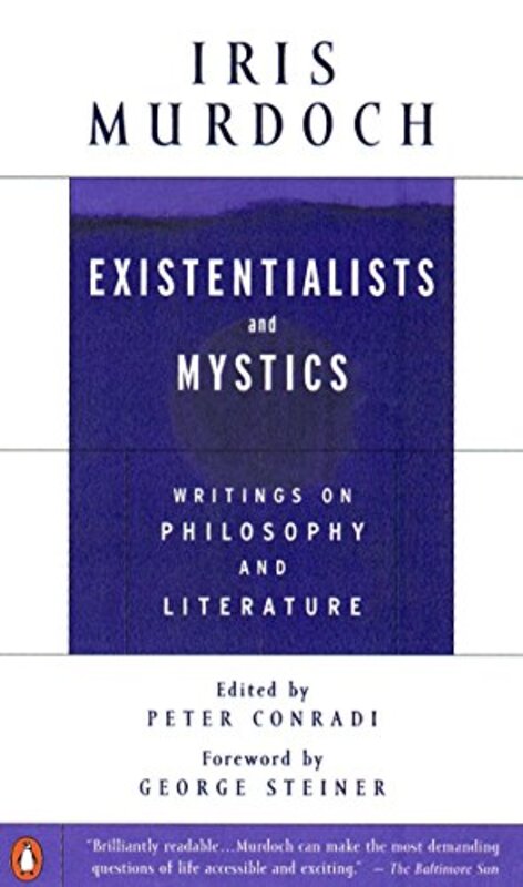Book cover for "Existentialists and Mystics" by Iris Murdoch