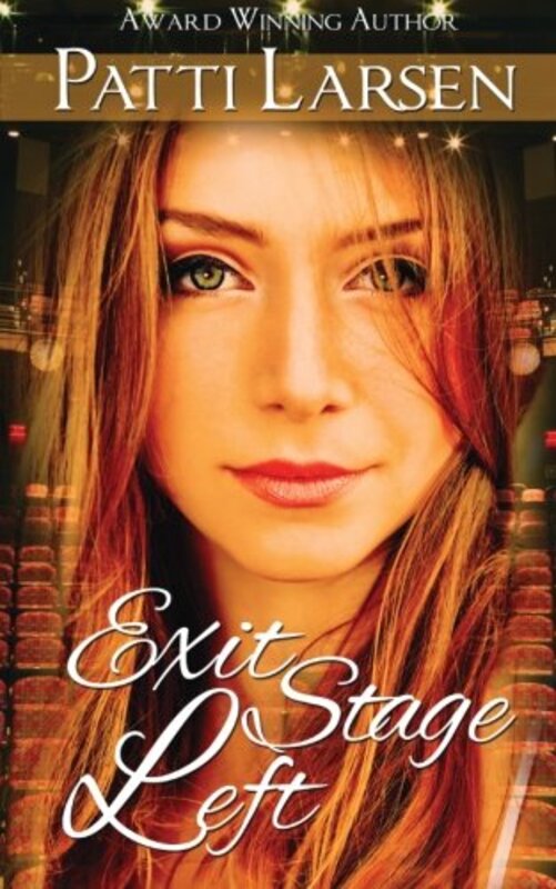 Book cover for "Exit Stage Left" by Patti Larsen