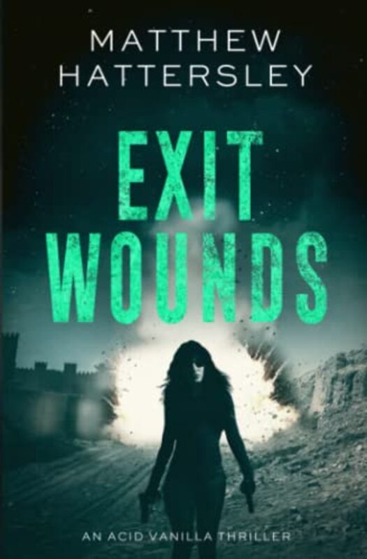 Book cover for "Exit Wounds" by Matthew Hattersley