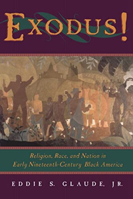Book cover for "Exodus!" by Eddie S Glaude Jr