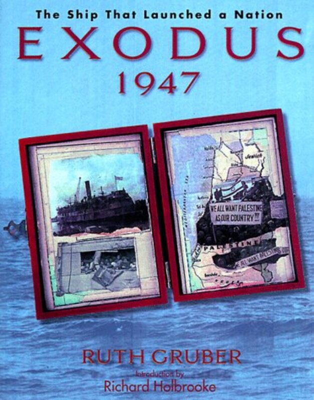 Book cover for "Exodus 1947" by Ruth Gruber