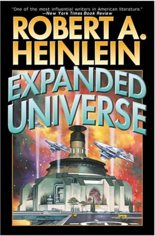 Book cover for "Expanded Universe" by Robert A Heinlein