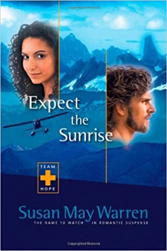 Book cover for "Expect the Sunrise" by Susan May Warren