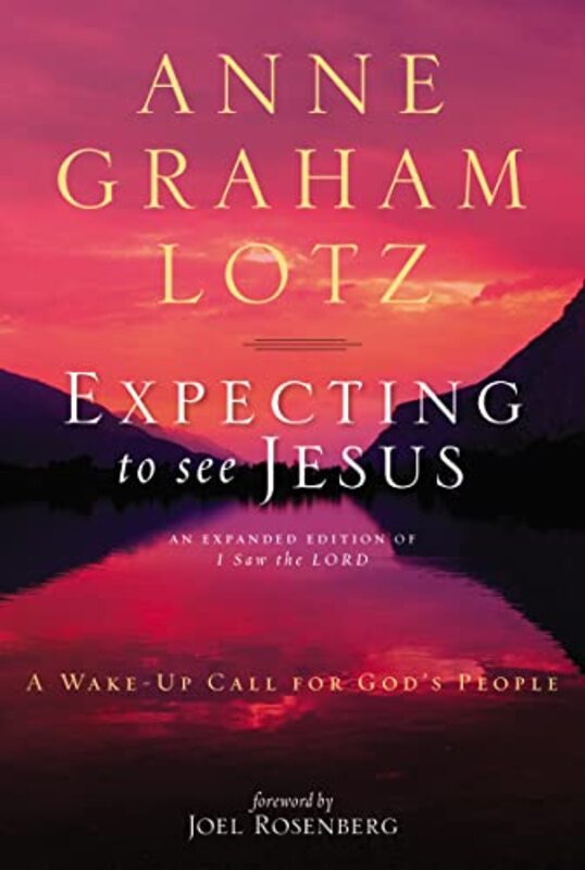 Book cover for "Expecting to See Jesus" by Anne Graham Lotz