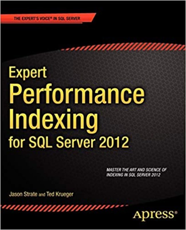 Book cover for "Expert Performance Indexing for SQL Server 2012" by Jason Strate