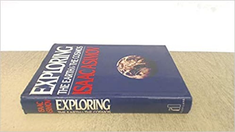 Book cover for "Exploring The Earth And The Cosmos" by Isaac Asimov