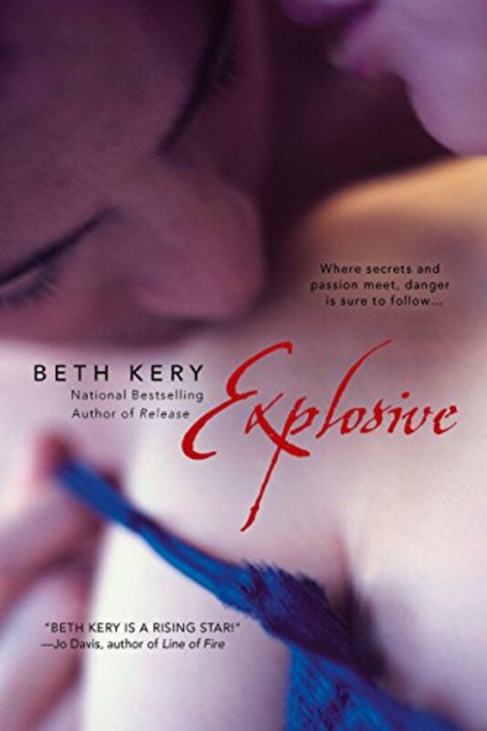 Book cover for "Explosive" by Beth Kery