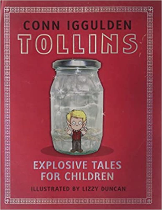 Book cover for "Tollins: Explosive Tales for Children" by Conn Iggulden
