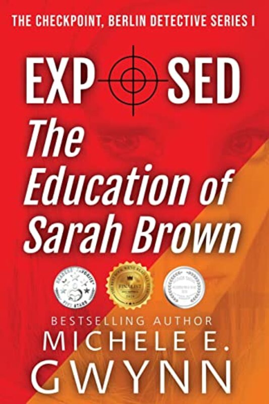 Book cover for "Exposed: The Education of Sarah Brown" by Michele Gwynn