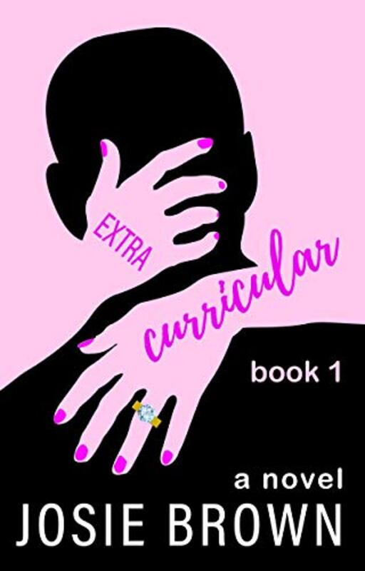 Book cover for "Extracurricular - Book 1" by Josie Brown