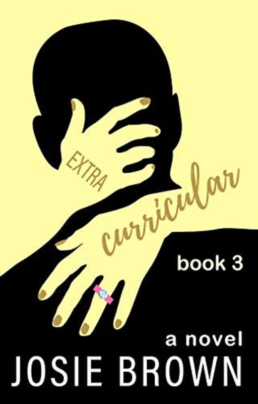 Book cover for "Extracurricular - Book 3" by Josie Brown