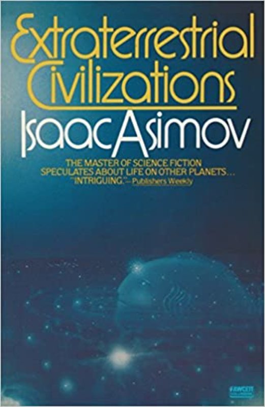 Book cover for "Extraterrestrial Civilizations" by Isaac Asimov