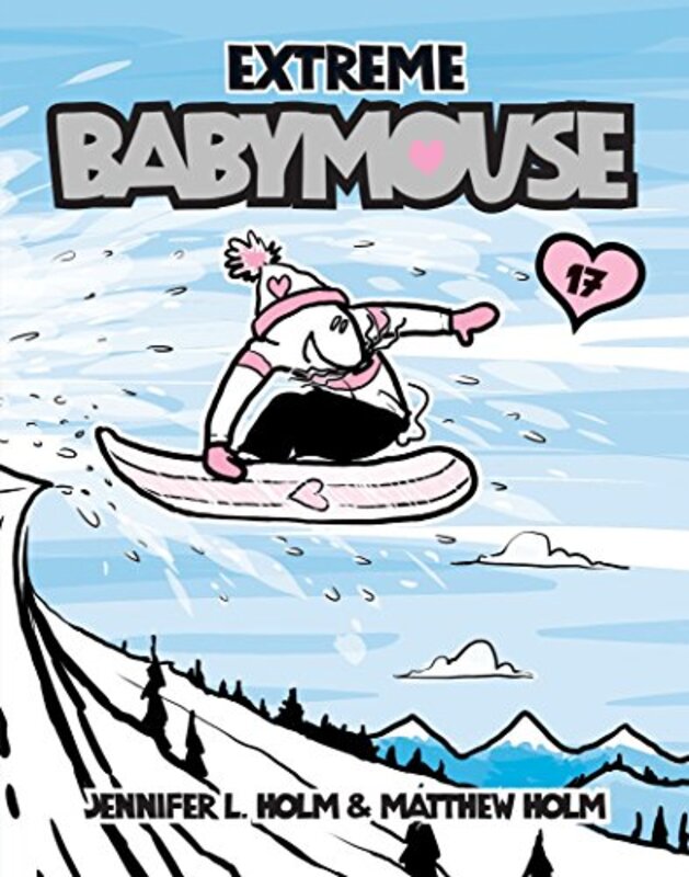 Book cover for "Extreme Babymouse" by Jennifer L Holm