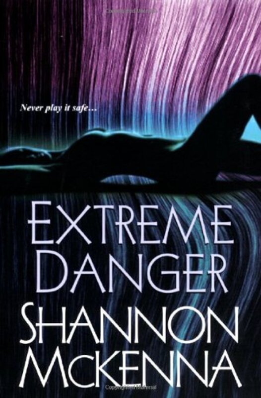 Book cover for "Extreme Danger" by Shannon McKenna