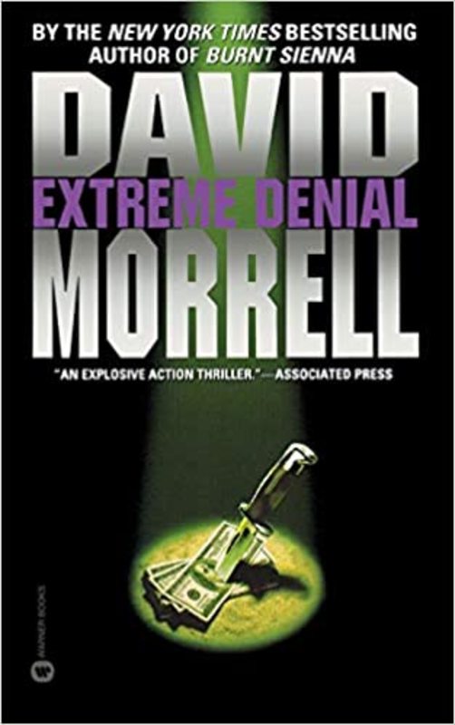Book cover for "Extreme Denial" by David Morrell