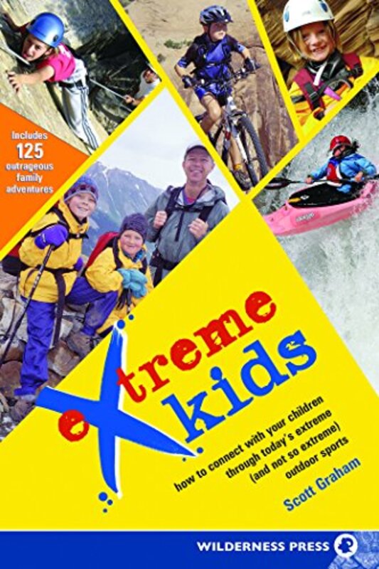 Book cover for "Extreme Kids" by Scott Graham