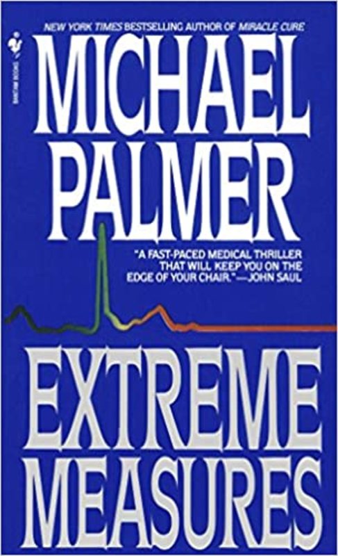 Book cover for "Extreme Measures" by Michael Palmer