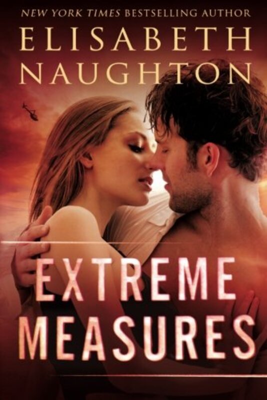 Book cover for "Extreme Measures" by Elisabeth Naughton