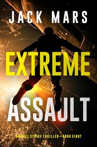 Book cover for "Extreme Assault" by Jack Mars