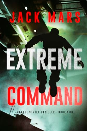 Book cover for "Extreme Command" by Jack Mars
