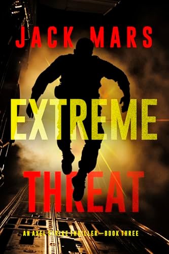 Book cover for "Extreme Threat" by Jack Mars