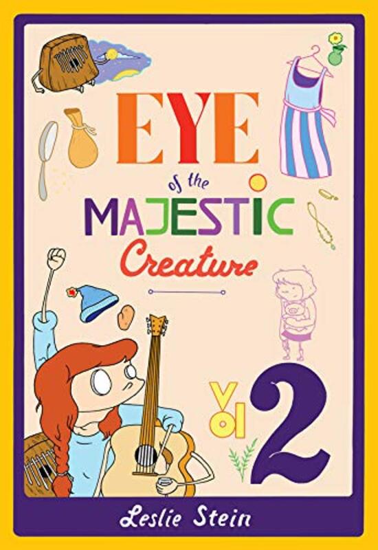 Book cover for "Eye Of The Majestic Creature Vol. 2" by Leslie Stein