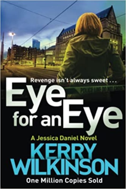 Book cover for "Eye for an Eye" by Kerry Wilkinson