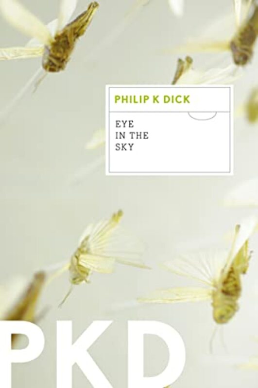 Book cover for "Eye in the Sky" by Philip K Dick