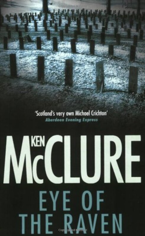 Book cover for "Eye of the Raven" by Ken McClure
