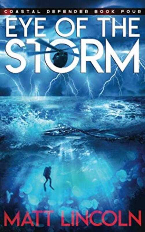 Book cover for "Eye of the Storm" by Matt Lincoln