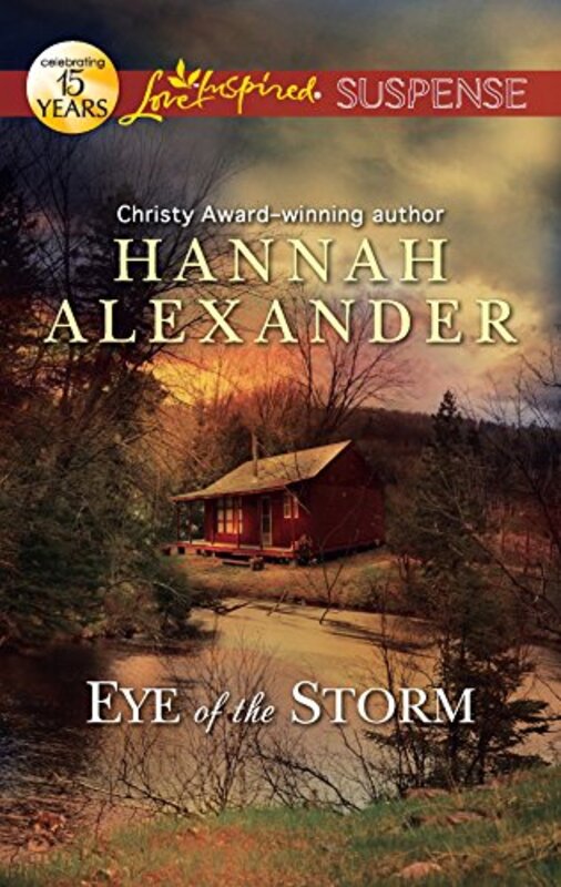 Book cover for "Eye of the Storm" by Hannah Alexander