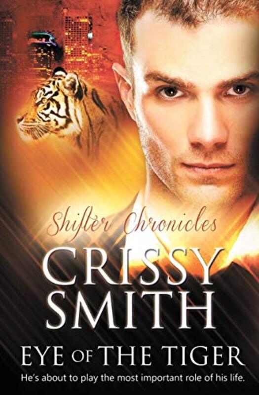 Book cover for "Eye of the Tiger" by Crissy Smith