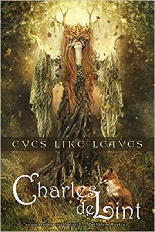 Book cover for "Eyes Like Leaves" by Charles de Lint