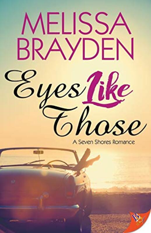 Book cover for "Eyes Like Those" by Melissa Brayden