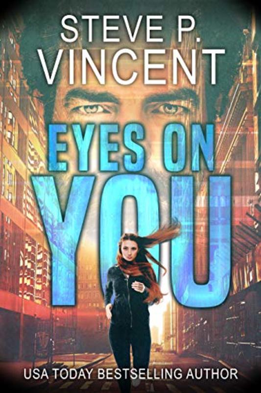 Book cover for "Eyes On You" by Steve P Vincent