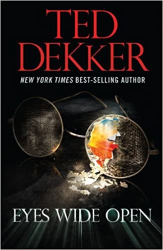 Book cover for "Eyes Wide Open" by Ted Dekker