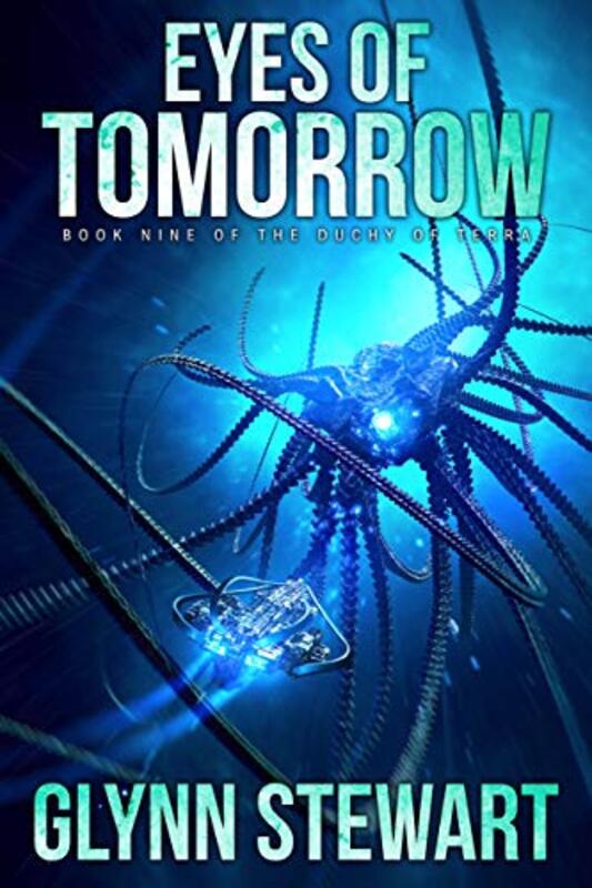 Book cover for "Eyes of Tomorrow" by Glynn Stewart